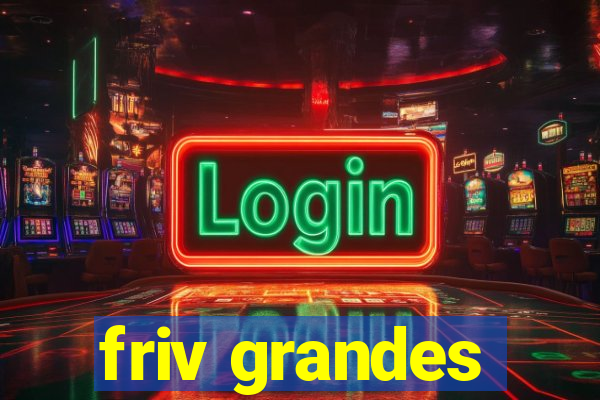 friv grandes